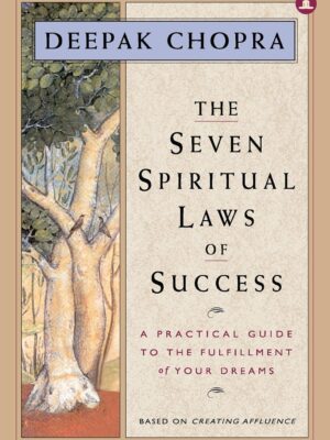 The Seven Spiritual Laws Of Success